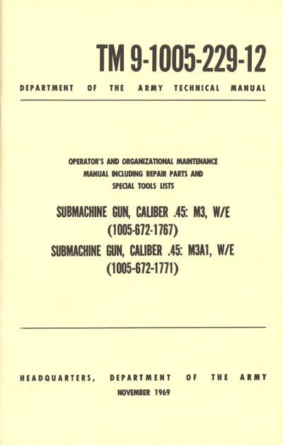 Technical Manual - M3 Submachine Gun - TM 9-1005-229-12