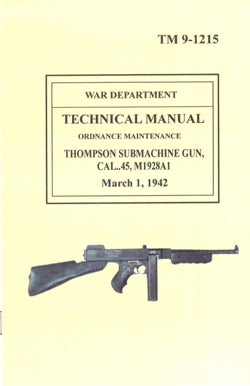 Technical Manual - Thompson Sub-Machine Gun TM9-1215