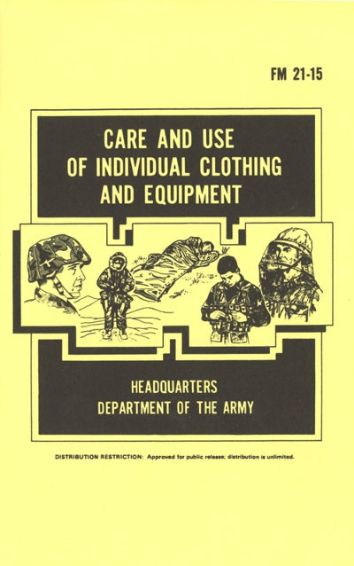 Field Manual - Clothing and Equipment Care/Use - FM 21-15